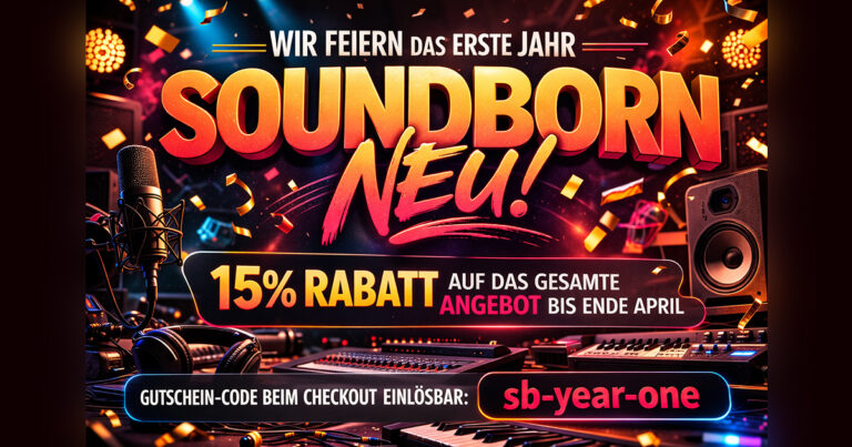 Erstes Jahr Soundborn Neu: 15% auf das gesamte Angebot!